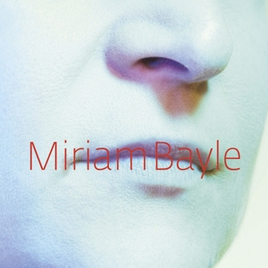 CD Shop - MIRIAM BAYLE MIRIAM BAYLE
