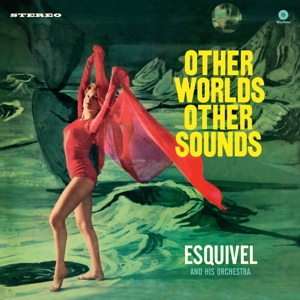CD Shop - ESQUIVEL AND HIS ORCHESTR OTHER WORLDS, OTHER SOUNDS