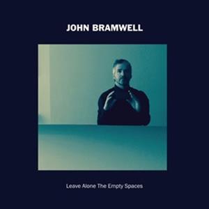 CD Shop - BRAMWELL, JOHN LEAVE ALONE THE EMPTY SPACES