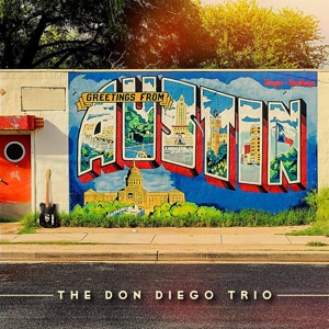 CD Shop - DON DIEGO TRIO GREETINGS FROM AUSTIN