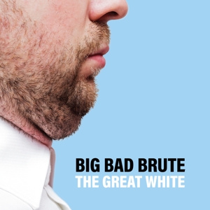 CD Shop - BIG BAD BRUTE GREAT WHITE
