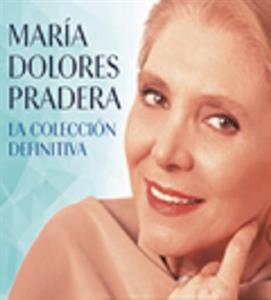 CD Shop - PRADERA, MARIA DOLORES LA COLECCION DEFINITIVA