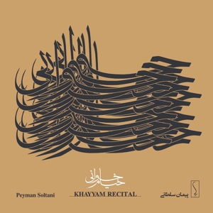 CD Shop - SOLTANI, PEYMAN KHAYYAM RECITALS