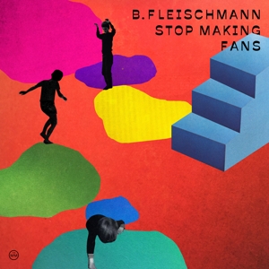 CD Shop - FLEISCHMANN, B. STOP MAKING FANS