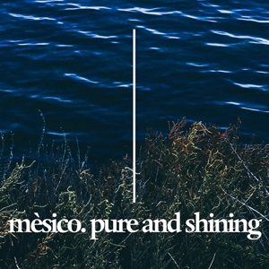 CD Shop - MESICO PURE & SHINING