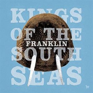 CD Shop - KINGS OF THE SOUTH SEAS FRANKLIN
