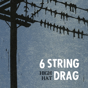 CD Shop - SIX STRING DRAG HIGH HAT