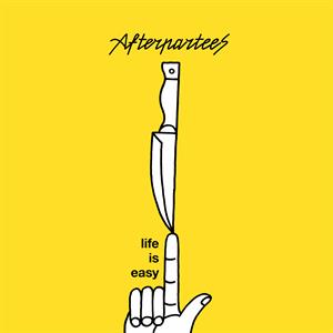 CD Shop - AFTERPARTEES LIFE IS EASY