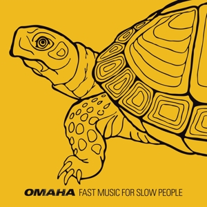 CD Shop - OMAHA FAST MUSIC FOR SLOW PEOPLE