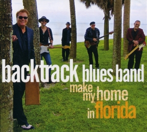 CD Shop - BACKTRACK BLUES BAND MAKE MY HOME IN FLORIDA