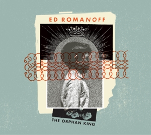 CD Shop - ROMANOFF, ED ORPHAN KING