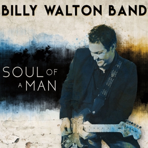 CD Shop - WALTON, BILLY -BAND- SOUL OF A MAN