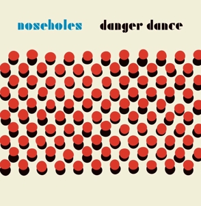 CD Shop - NOSEHOLES DANGER DANCE