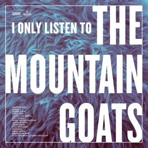 CD Shop - V/A I ONLY LISTEN TO MOUNTAIN GOATS: ALL HAIL WEST TEXAS