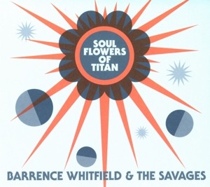 CD Shop - WHITFIELD, BARRENCE & THE SOUL FLOWERS OF TITAN