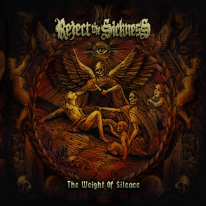 CD Shop - REJECT THE SICKNESS WEIGHT OF SILENCE