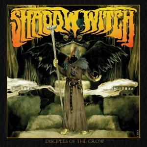 CD Shop - SHADOW WITCH DISCIPLES OF THE CROW