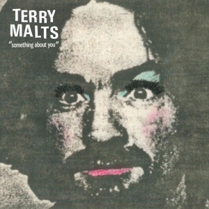 CD Shop - MALTS, TERRY SOMETHING ABOUT YOU