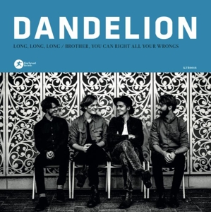 CD Shop - DANDELION 7-LONG, LONG, LONG/ BROTHER, YOU CAN RIGHT ALL YOUR WRONGS