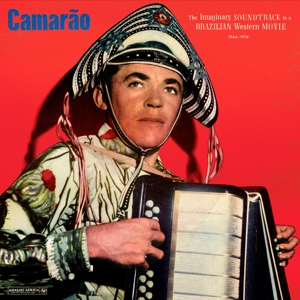 CD Shop - CAMARAO IMAGINARY SOUNDTRACK TO A BRAZILIAN WESTERN MOVIE 1964-1974