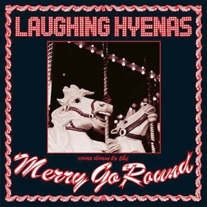 CD Shop - LAUGHING HYENAS MERRY GO ROUND