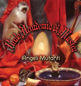 CD Shop - REALE ACCADEMIA DI MUSICA ANGELI MUTANTI