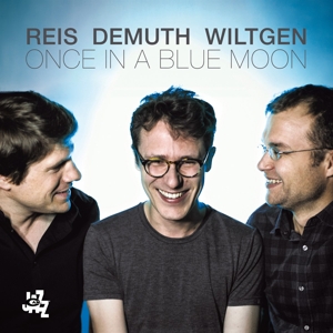 CD Shop - REIS/DEMUTH/WILTGEN ONCE IN A BLUE MOON