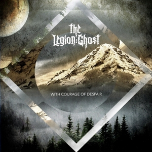 CD Shop - LEGION GHOST WITH COURAGE OF DESPAIR