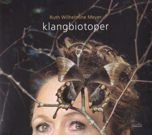 CD Shop - MEYER, RUTH WILHELMINE KLANGBIOTOPER