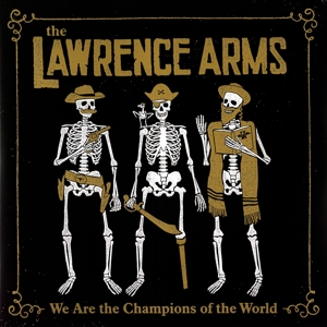 CD Shop - LAWRENCE ARMS WE ARE THE CHAMPIONS OF THE WORLD