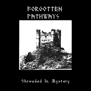 CD Shop - FORGOTTEN PATHWAYS SHROUDED IN MYSTERY
