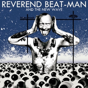CD Shop - REVEREND BEAT-MAN & NEW W BLUES TRASH