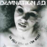 CD Shop - DAMNATION A.D. IN THIS LIFE OR THE NEX