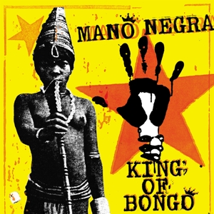 CD Shop - MANO NEGRA KING OF BONGO