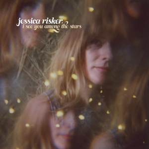 CD Shop - RISKER, JESSICA I SEE YOU AMONG THE STARS