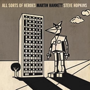 CD Shop - HANNETT, MARTIN & STEVE H 7-ALL SORTS OF HEROES