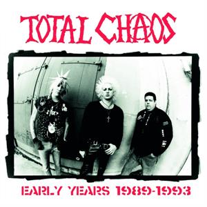 CD Shop - TOTAL CHAOS EARLY YEARS 1989-1993