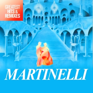CD Shop - MARTINELLI GREATEST HITS & REMIXES