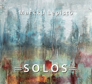 CD Shop - LEPISTO, MARKKU SOLOS