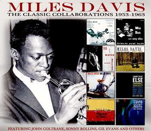 CD Shop - DAVIS, MILES CLASSIC COLLABORATIONS: 1953-1963