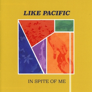 CD Shop - LIKE PACIFIC IN SPITE OF ME