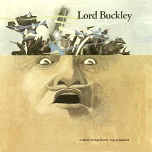 CD Shop - LORD BUCKLEY A MOST IMMACULATELY HIP ARISTOCRAT