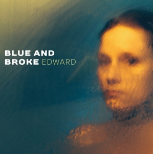 CD Shop - BLUE AND BROKE EDWARD