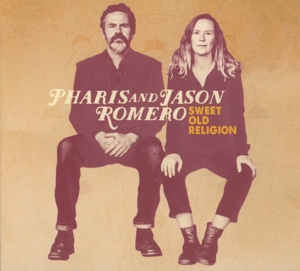 CD Shop - PHARIS & JASON ROMERO SWEET OLD RELIGION
