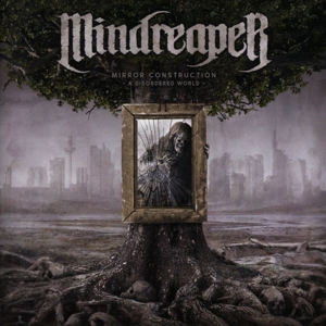 CD Shop - MINDREAPER MIRROR CONSTRUCTION (... A DISORDERED WORLD)