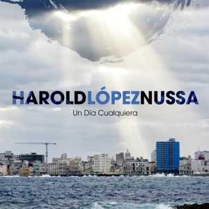CD Shop - LOPEZ-NUSSA, HAROLD UN DIA CUALQUIERA