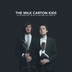 CD Shop - MILK CARTON KIDS ALL THE THINGS I DID AND ALL THE THINGS THAT I DIDN\