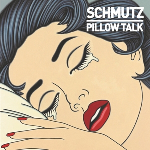 CD Shop - SCHMUTZ PILLOW TALK