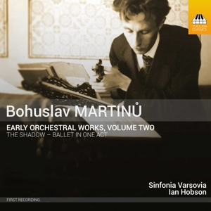 CD Shop - MARTINU, B. EARLY ORCHESTRAL WORKS, VOLUME TWO