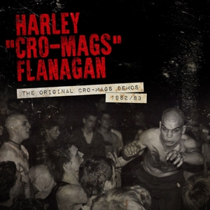 CD Shop - FLANAGAN, HARLEY ORIGINAL CRO-MAGS DEMOS 1982-1983